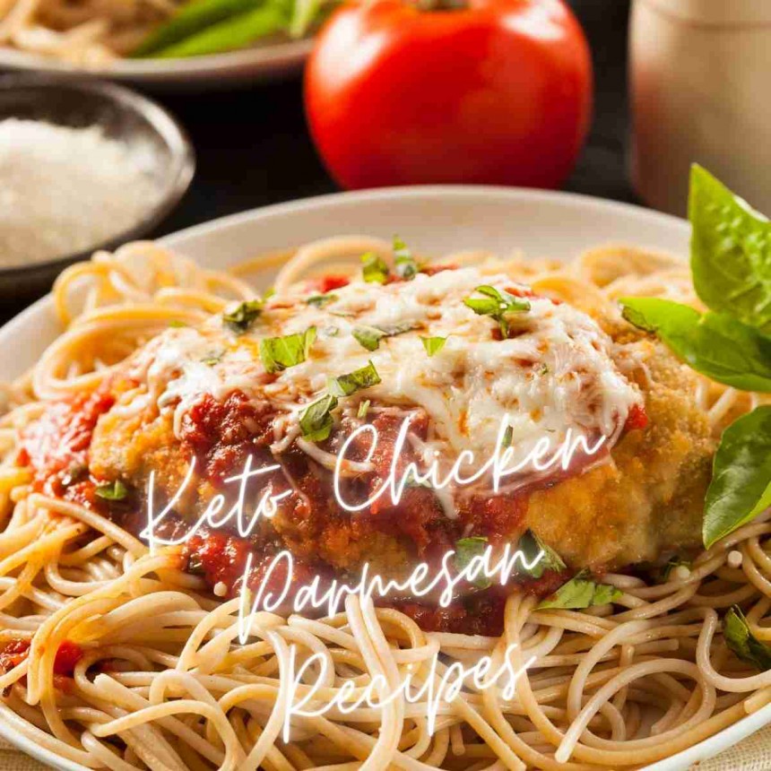 Easy Keto Chicken Parmesan Recipes for D...