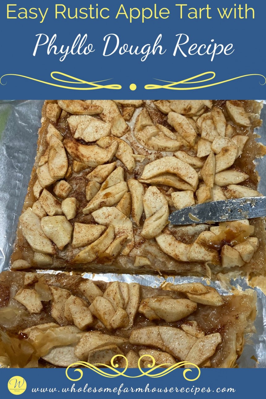 Easy Rustic Apple Tart with Phyllo Dough...